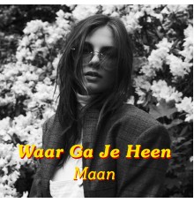 Maan - Waar Ga Je Heen