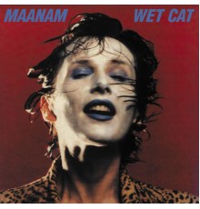 Maanam - Wet Cat