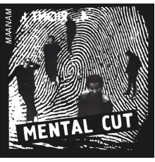 Maanam - Mental Cut  (2011 Remaster)