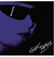 Maanam - Night Patrol  (2011 Remaster)