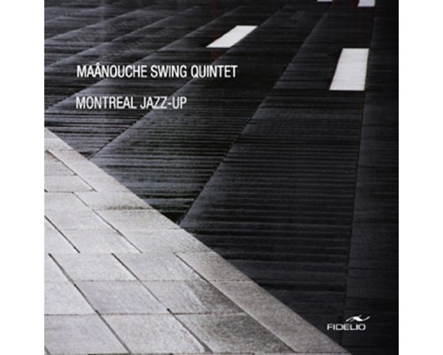 Maanouche Swing Quintet - Montreal Jazz-Up