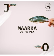 Maarka - Jo Pa Psa