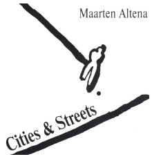 Maarten Altena - Cities & Streets