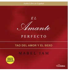 Mabel Iam - El Amante Perfecto  (abreviado)