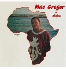 Mac Gregor - In Abidjan