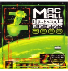 Mac Mall - Illegal Business? 2000