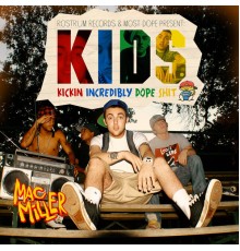 Mac Miller - K.I.D.S.