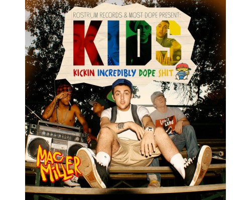 Mac Miller - K.I.D.S.