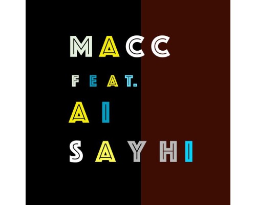 Macc - Say Hi