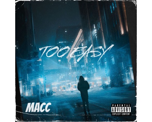 Macc - Too Easy