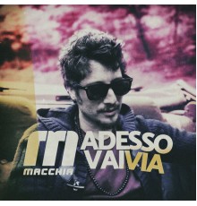 Macchia - Adesso vai via