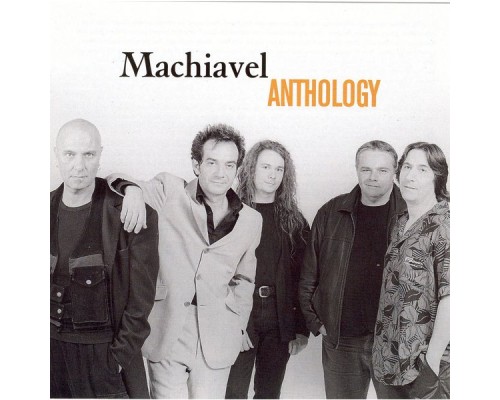 Machiavel - Anthology