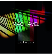 Machiavel - Colours