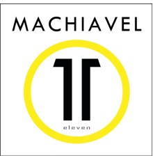 Machiavel - Eleven