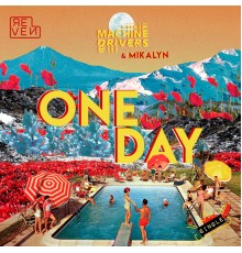 Machine Drivers, Mikalyn - One Day