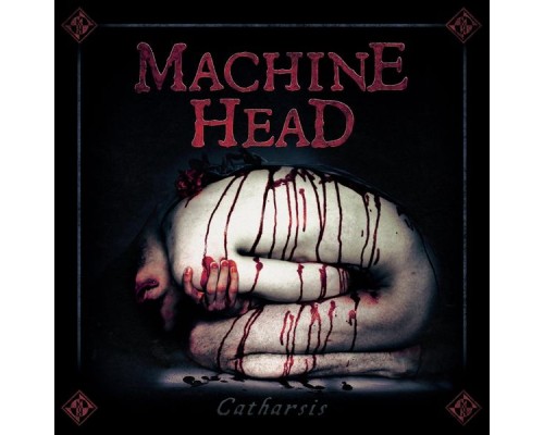 Machine Head - Catharsis