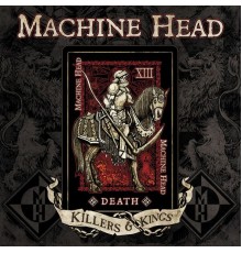 Machine Head - Killers & Kings