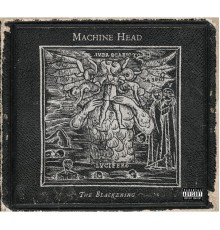 Machine Head - The Blackening