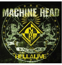 Machine Head - Hellalive (Hellalive)