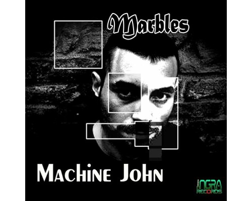 Machine John - Marbles