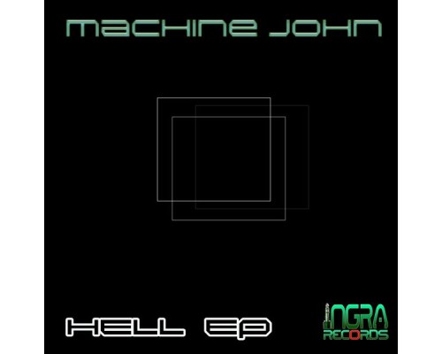 Machine John - Hell EP