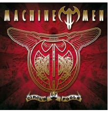 Machine Men - Circus of Fools