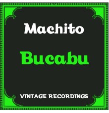 Machito - Bucabu (Hq Remastered)