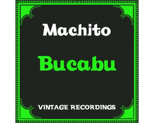 Machito - Bucabu (Hq Remastered)