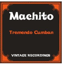 Machito - Tremendo Cumban (Hq Remastered)