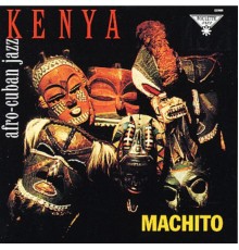 Machito - Kenya