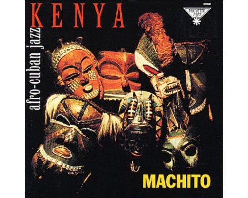 Machito - Kenya