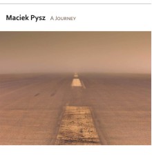 Maciek Pysz - A Journey