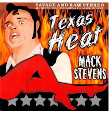 Mack Stevens - Texas Heat