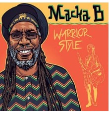 Macka B - Warrior Style