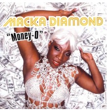 Macka Diamond - Money-O