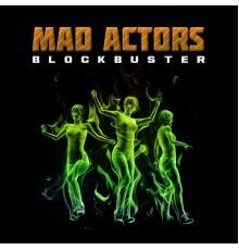 Mad Actors - Blockbuster