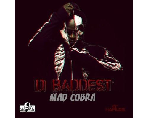 Mad Cobra - Di Baddest