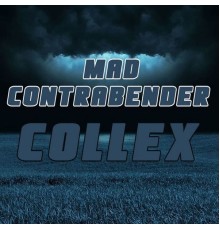 Mad Contrabender - Collex