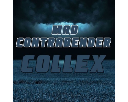 Mad Contrabender - Collex