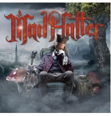 Mad Hatter - Mad Hatter