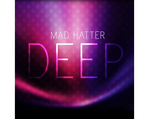 Mad Hatter - Deep