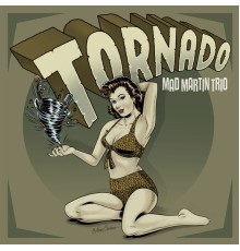 Mad Martin Trío - Tornado