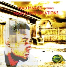 Mad Marvel - Marvelous Creations E.P.