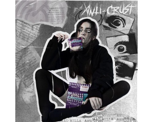 Mad Milla - ANTI-CRUST