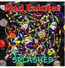 Mad Painter - Splashed