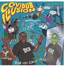 Mad Professor - Covidub Illusion - Dub You Crazy 20-22