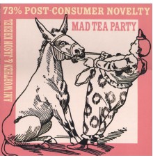 Mad Tea Party - 73% Post-Consumer Novelty