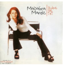 Madalina Manole - Dulce de tot