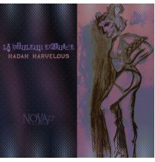 Madam Marvelous - La Douleur Exquise