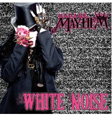 Madame Mayhem - White Noise